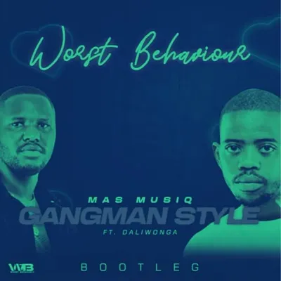 Worst Behaviour – Gangnam Style (Bootleg)