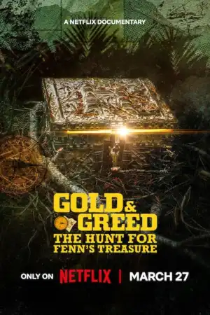 Gold and Greed The Hunt for Fenns Treasure (2025 TV series)