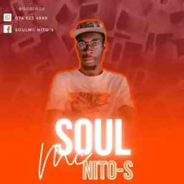SoulMc_Nito-s – 100% Production Mix (Kwaito Soulful)