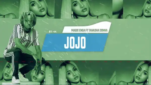 Magix Enga Ft. Tanasha Donna – Jojo