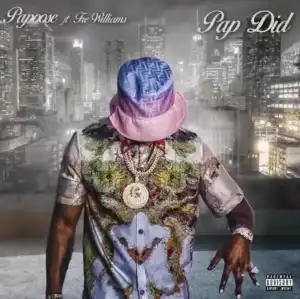Papoose ft. Tre Willams - Pap Did