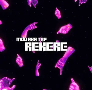 Mdu Aka Trp – Rekere