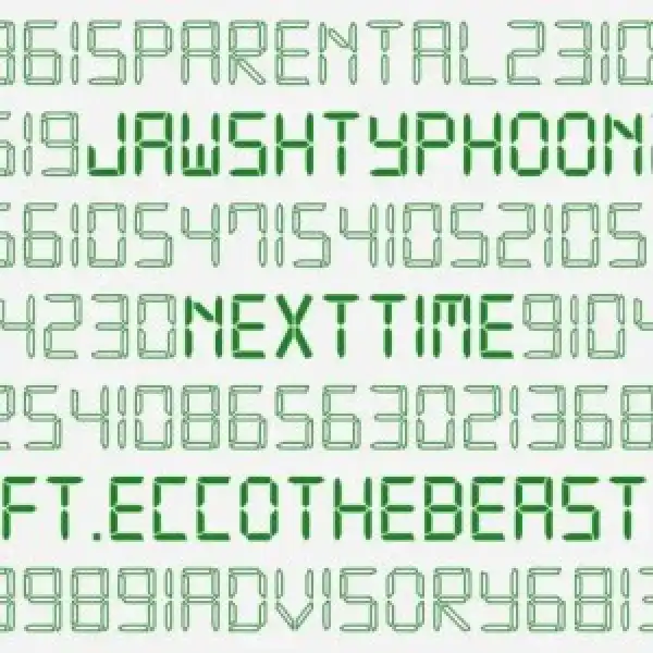 Jawsh Typhoon – Next Time ft. Ecco The Beast