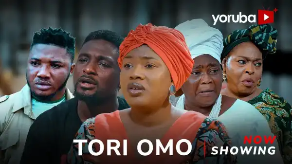 Tori Omo (2024 Yoruba Movie)