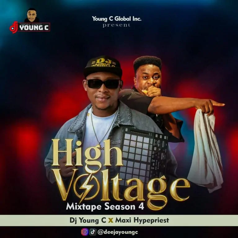DJ Young C X Maxi Hypepriest – High Voltage Mix Season 4