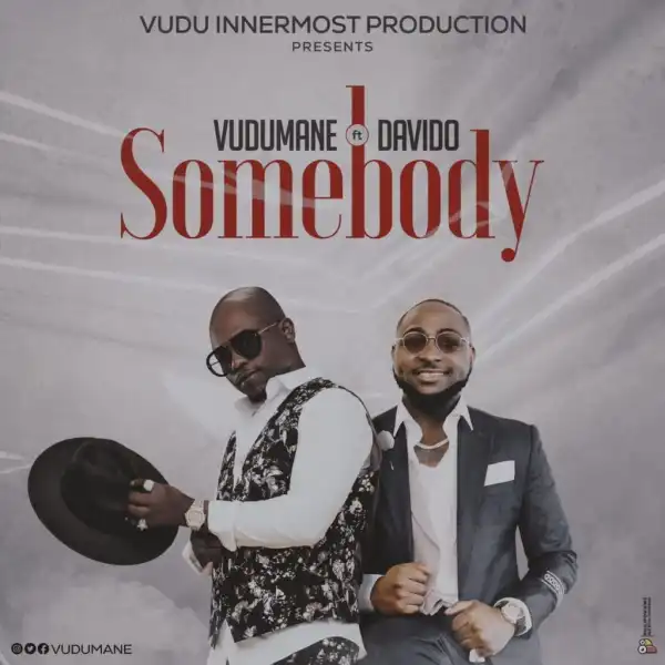Vudumane – Somebody ft. Davido