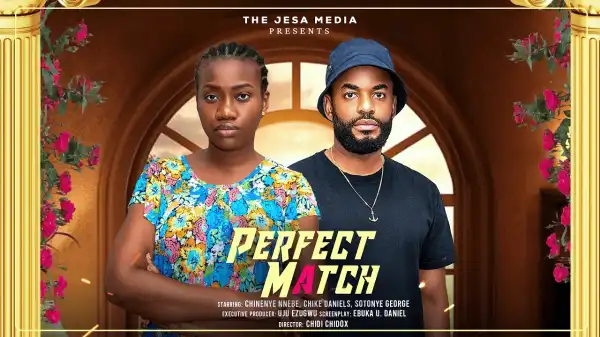 Perfect Match (2025 Nollywood Movie)