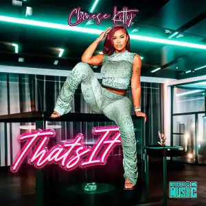 Chinese Kitty – That’s It (Instrumental)