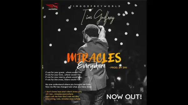 Tim Godfrey – Miracles Everywhere