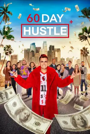 60 Day Hustle (2024 TV series)