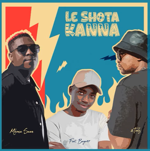 Mkoma Saan & Toolz – Le Shota Kanna Ft Bayor97