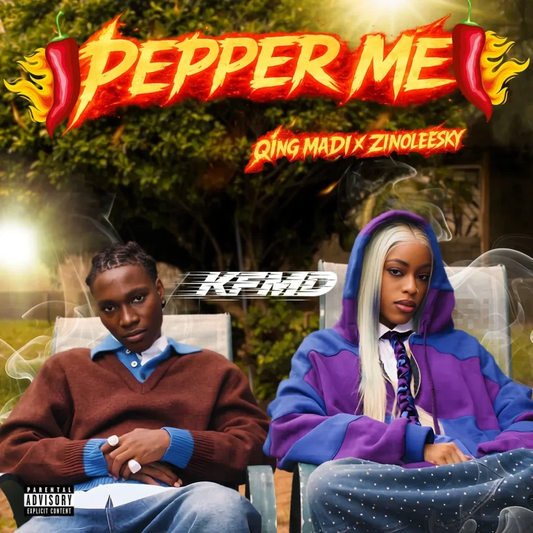 KFMD – Pepper Me Ft. Qing Madi x Zinoleesky