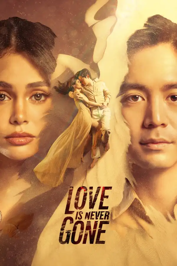 Love Is Never Gone (2026) [fil] (TV series)