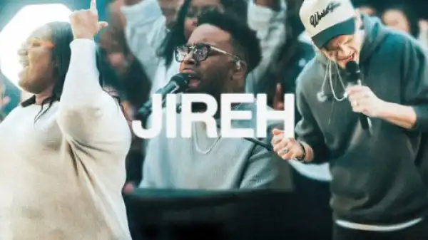 Elevation Worship ft. Maverick City – Jireh