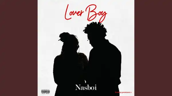 Nasboi – Lover Boy
