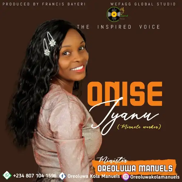 Oreoluwa Manuels – Onise Iyanu