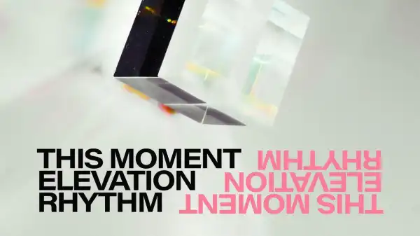 Elevation Rhythm - This Moment