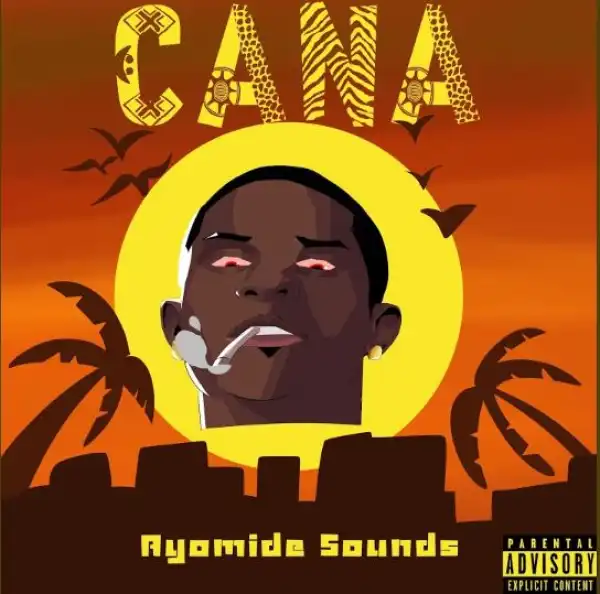 Ayomide Sounds - Cana