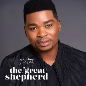 Dr Tumi – The Great Shepherd (Album)