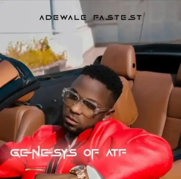 Adewale Fastest Ft. Diamond Jimma – Trapping