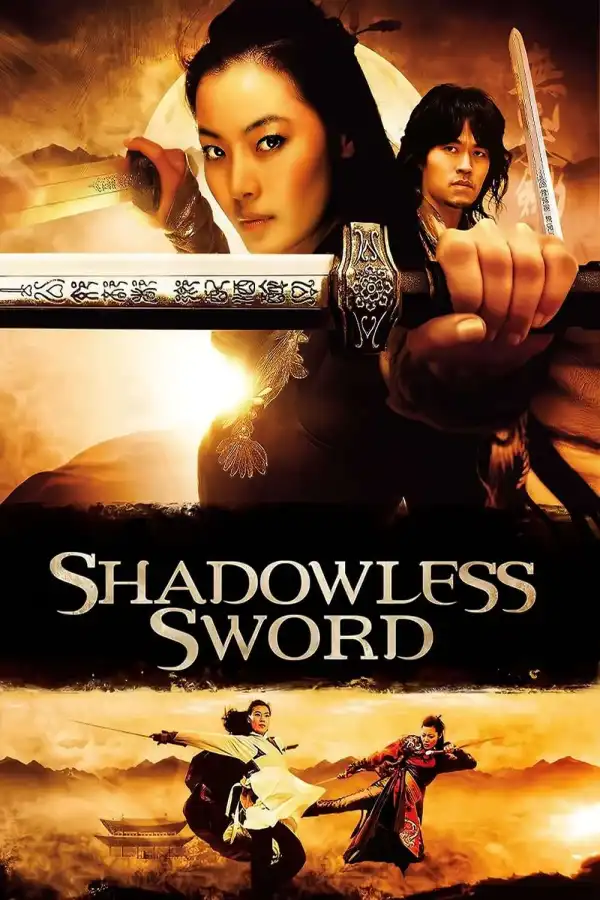 Shadowless Sword (2005) [Korean]