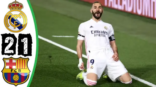 Real Madrid vs Barcelona 2 - 1 (LA Liga  Goals & Highlights 2021)