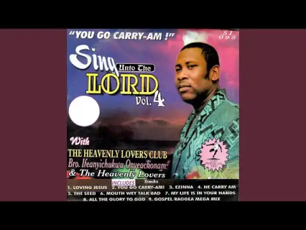 Bro. Ifeanyichukwu Onyeachonam - Loving Jesus