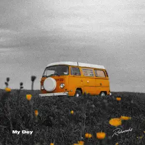 Rehmahz - My Dey