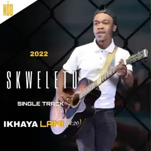 Skweletu – Ikhaya Lami