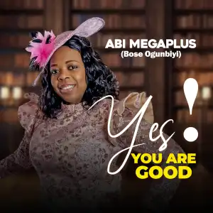 Abi Megaplus – Yes! You Are Good