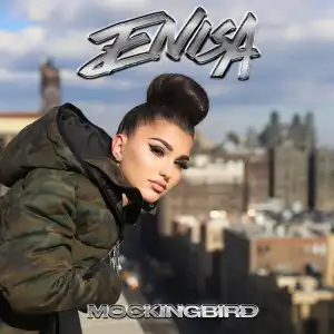 Enisa – Mockingbird