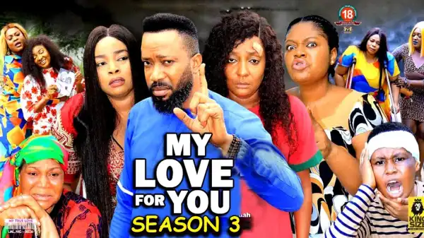 My Love For You Season 3