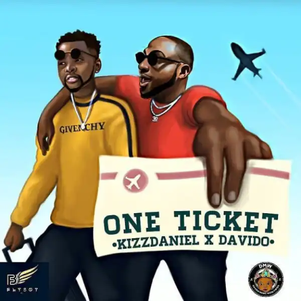 Kizz Daniel - One Ticket ft. Davido