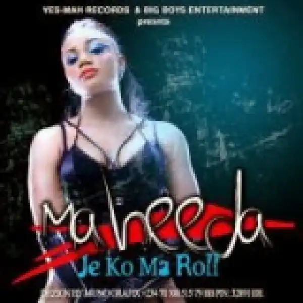 Maheeda - Je ka Ma Roll