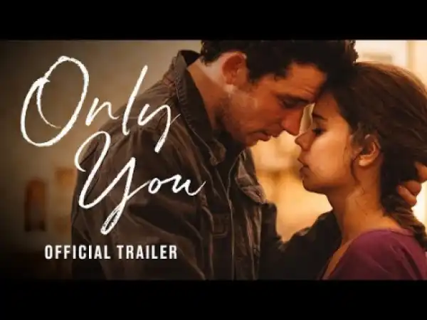 Only You (2019) [English] (Official Trailer)
