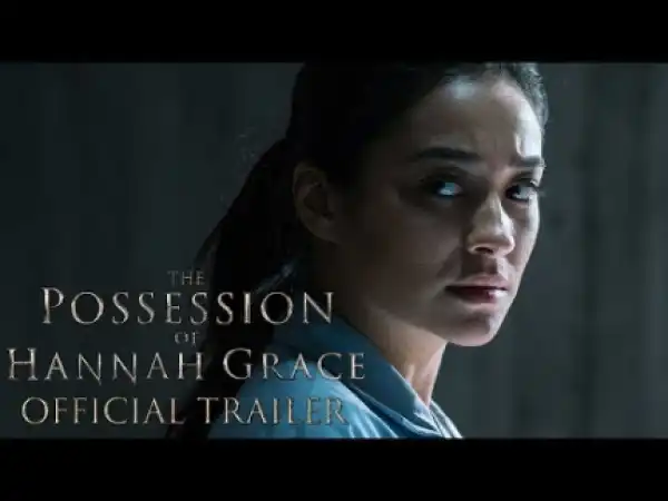 The Possession of Hannah Grace (2018) (Official Trailer)