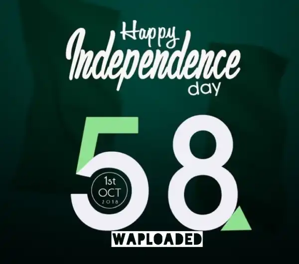 Happy 58th Independence Day Nigeria