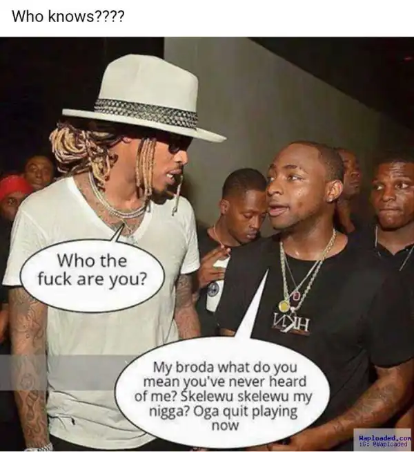 Nigerians Turn Davido - Future meeting into Something else 