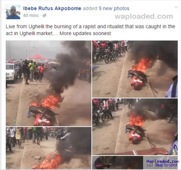 Graphic Photo: Big Time Rapist / Ritualist caught and Burnt alive in Ughelli