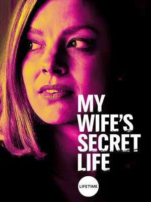 My Wife's Secret Life (2019) [HDTV] [720p]