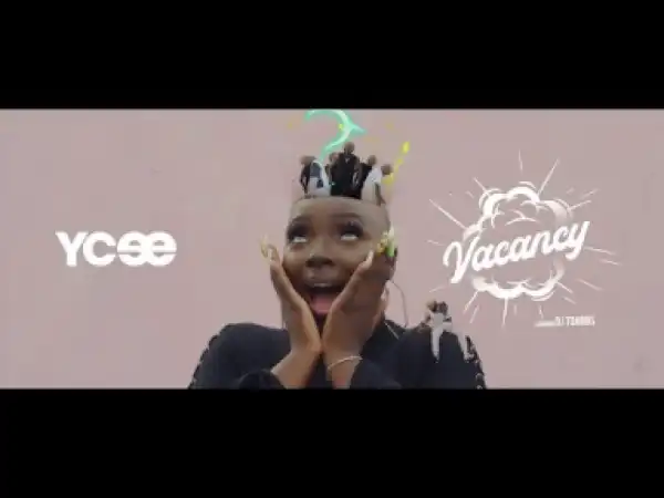 VIDEO: Ycee – Vacancy