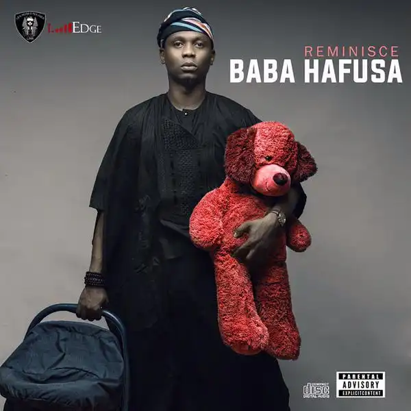 Official Reminisce Artwork + Album (Baba Hafusa) Track List