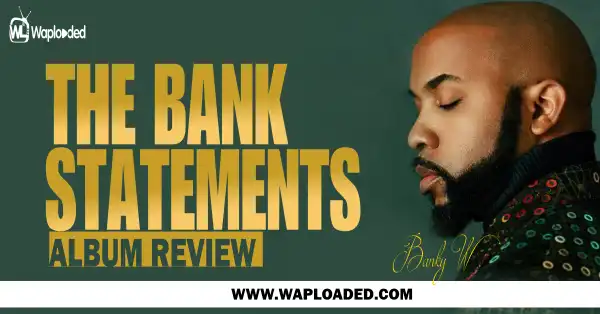 ALBUM REVIEW: Banky W - "The Bank Statement"