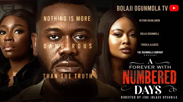 A Forever Numbered Days (2025 Nollywood Movie)