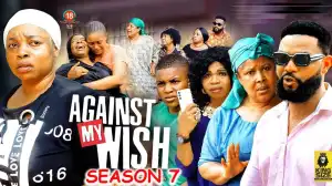 Against My Wish Season 7