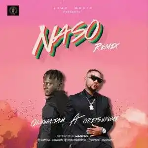 Oluwajah & Oritse Femi – Na So (Remix)