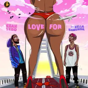 SeanTero – Love For ft. Bella Shmurda