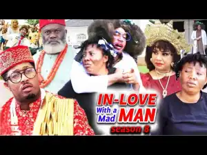 In Love With A Mad Man Season 8