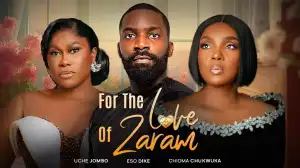 For The Love Of Zaram (2025 Nollywood Movie)