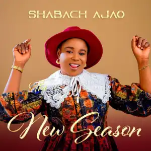 Shabach Ajao – New Season